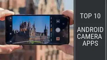 10 Best Android Camera Apps To Take Stunning Photos