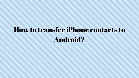 transfer iPhone contacts