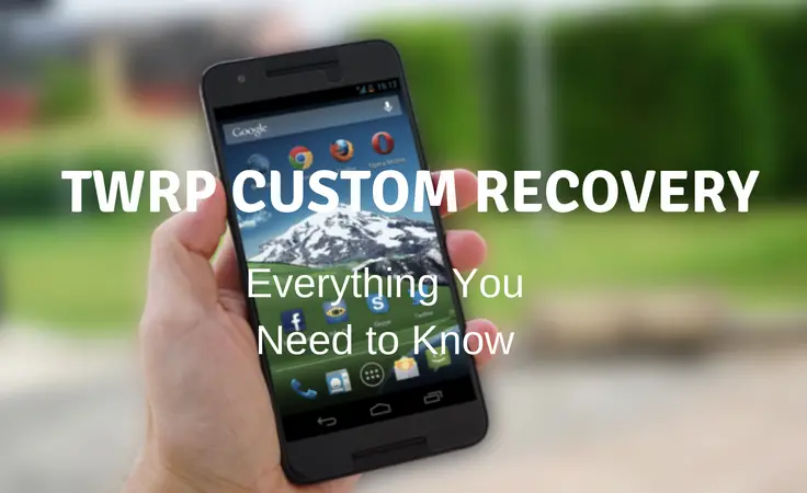 twrp custom recovery