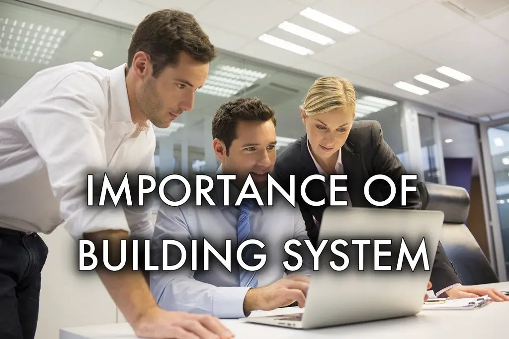 importance of building system