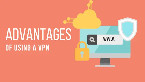 Advantage of using VPN