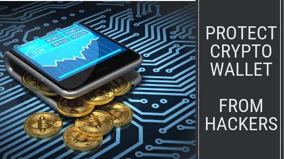 protect crypto wallet hackers