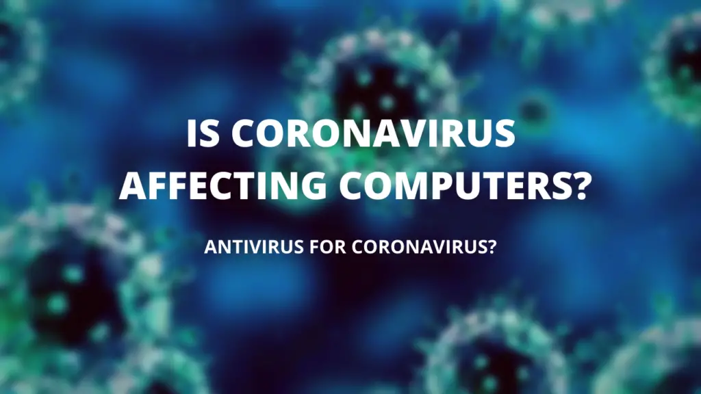 ANTIVIRUS FOR CORONAVIRUS