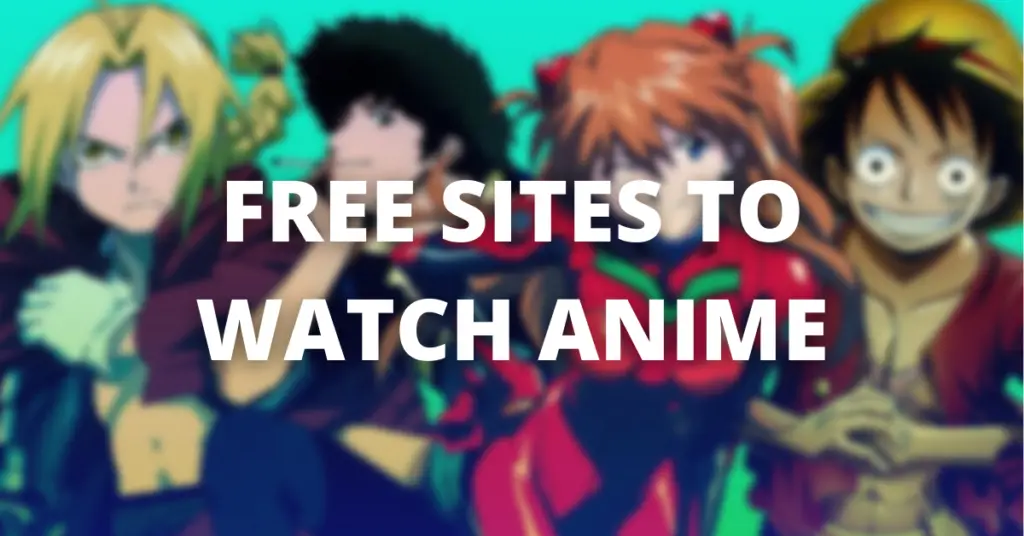 10 Best Sites To Watch Anime For Free & Legally in 2023