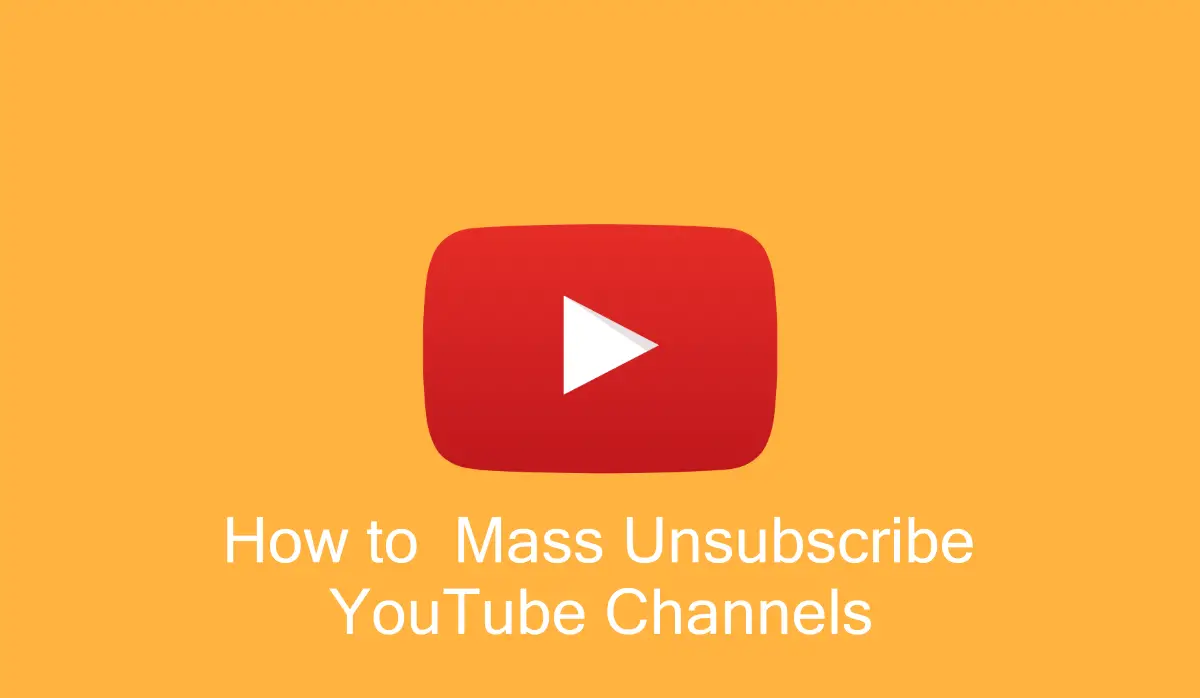 Unsubscribe mass how youtube to Mass unsubscribe