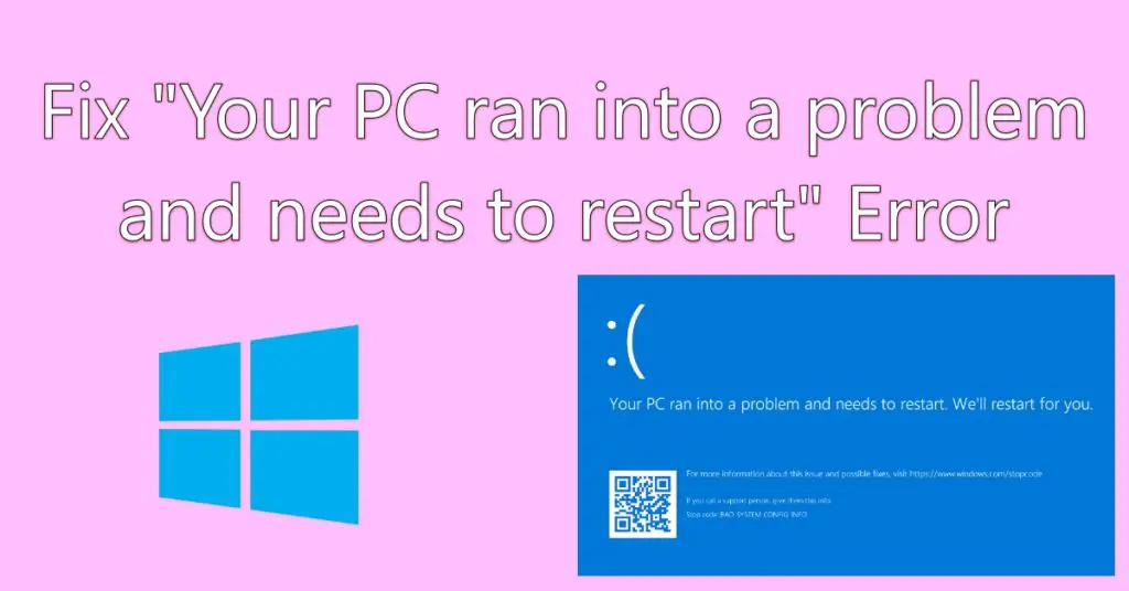 cover- how to Fix Your PC ran into a problem and needs to restart error in Windows 10