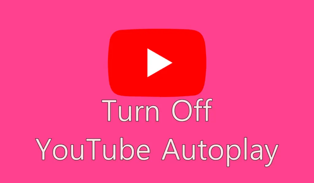 Cover- How to Turn Off YouTube Autoplay