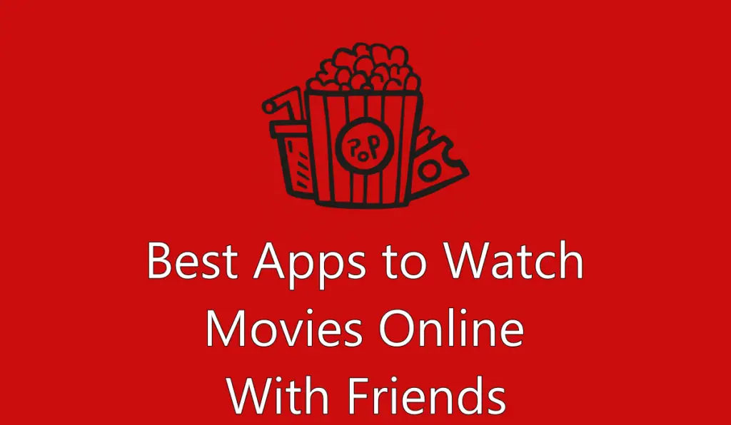 cover- Best Apps to Watch Online Movies with Friends