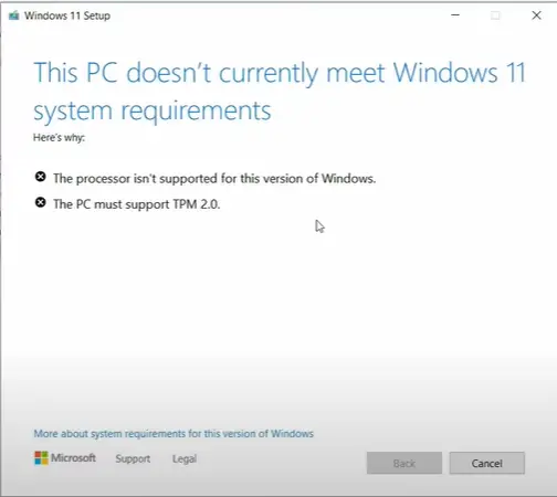 "This PC doesn’t currently meet Windows 11 system requirements" Error Message