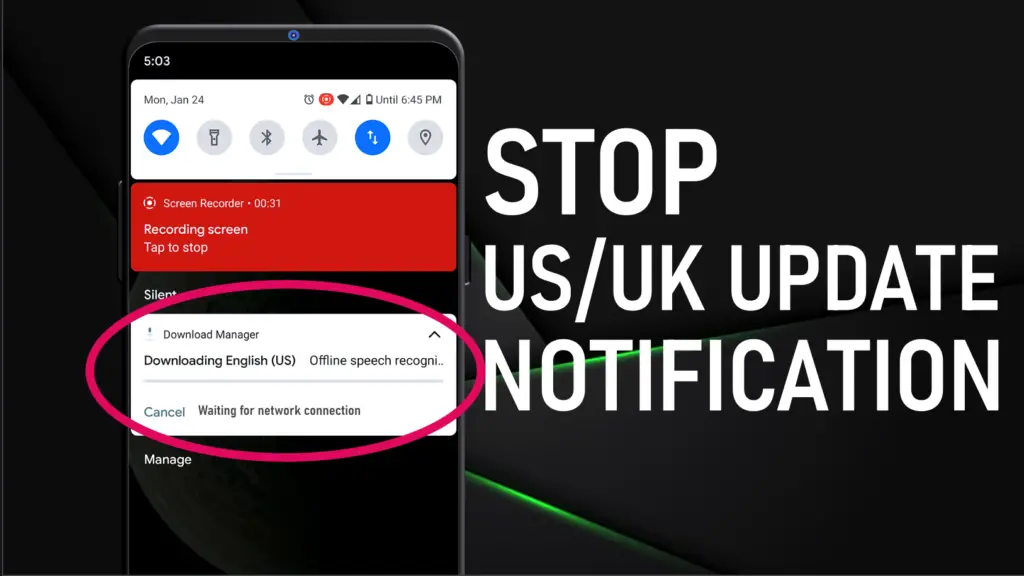 Stop Downloading English US Update Speech Services by Google
