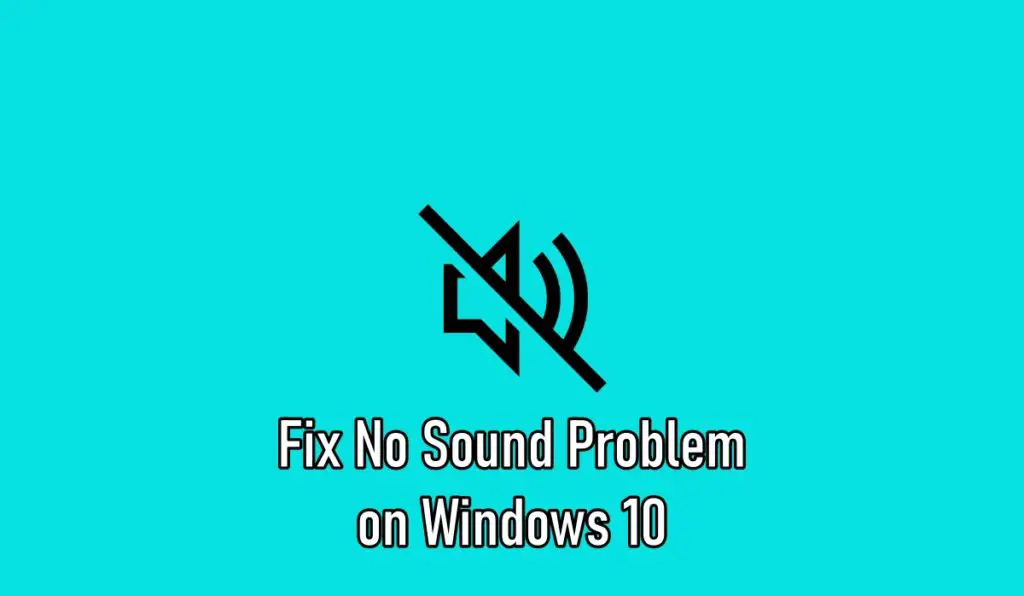 cover- Fix No Sound Problem on Windows 10