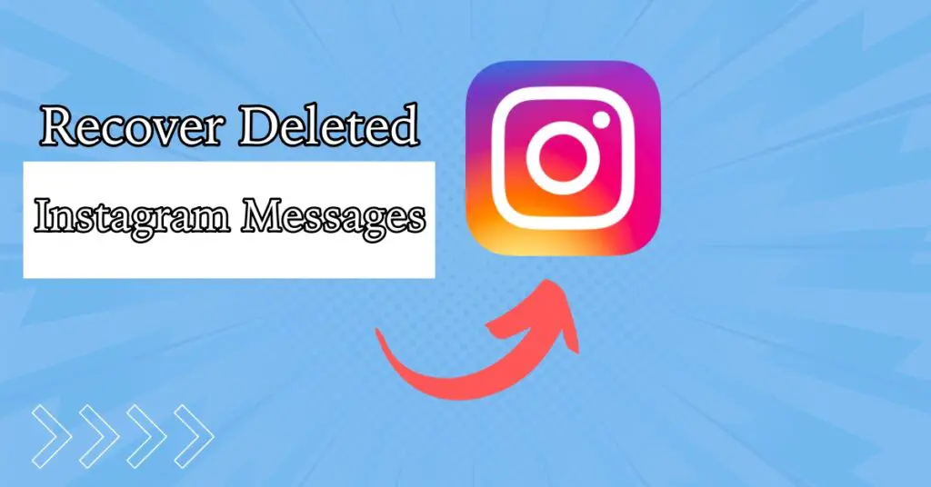 Cover- How to Recover Deleted Instagram Messages