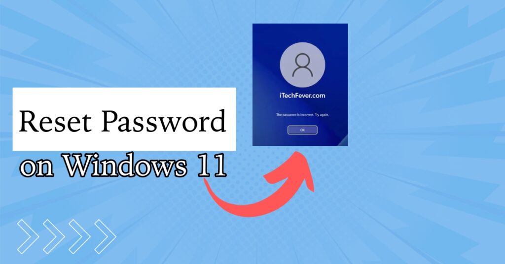 How to Reset Windows 11 Password?